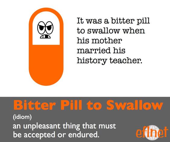 Bitter Pill to Swallow